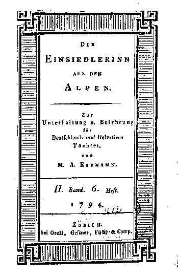die einsiedlerinn aus den alpen 1794 II. band 6. heft - hefttitel
